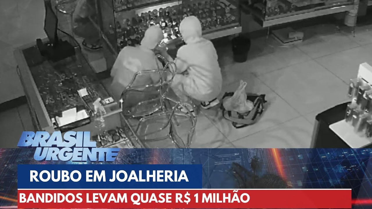 Ladrões roubam quase R$ 1 milhão de joalheria | Brasil Urgente