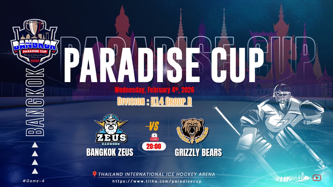 Bangkok Zeus ۷ʂ Grizzly Bears | Division U14 Group B | Paradise cup 2026