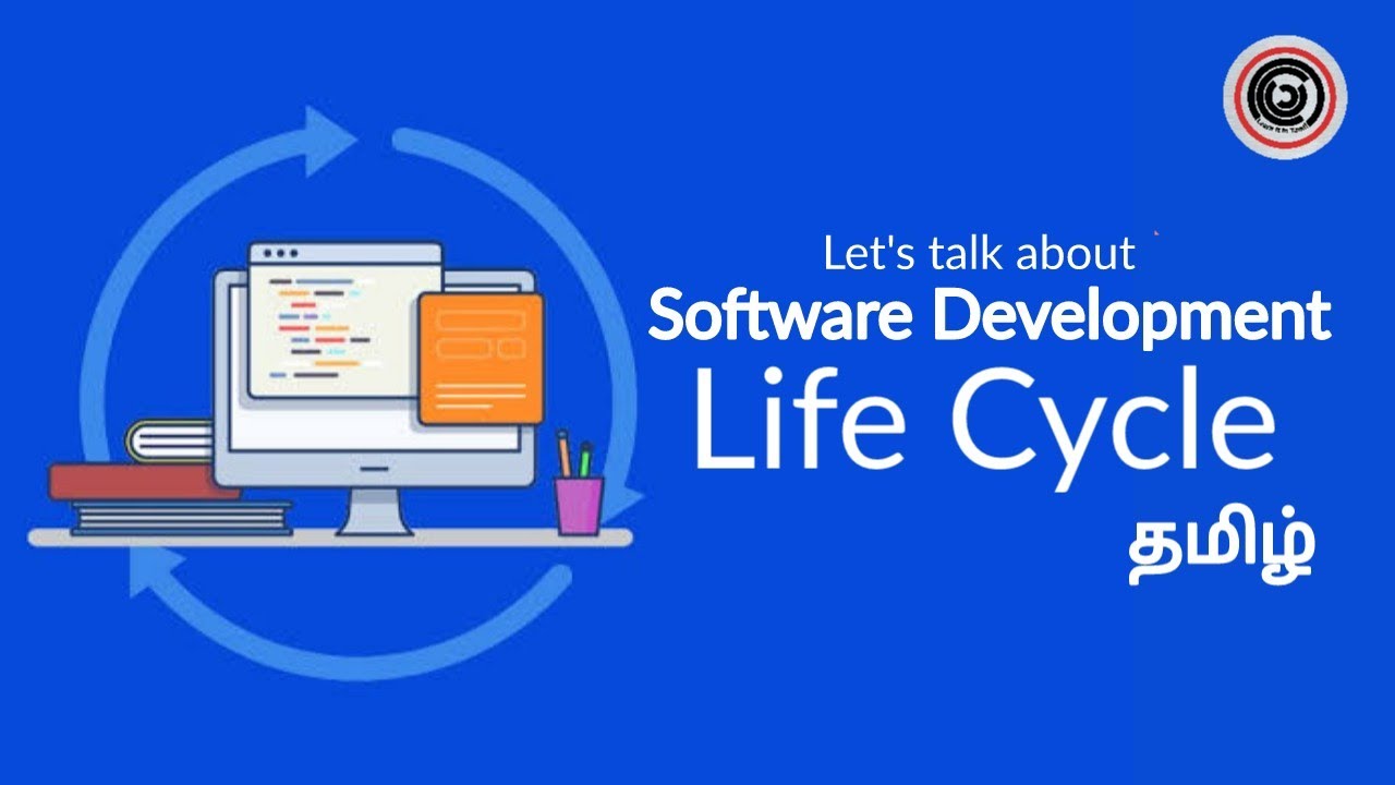 Software Development Life Cycle | SDLC | Explained | Learn It In Tamil | தமிழ்