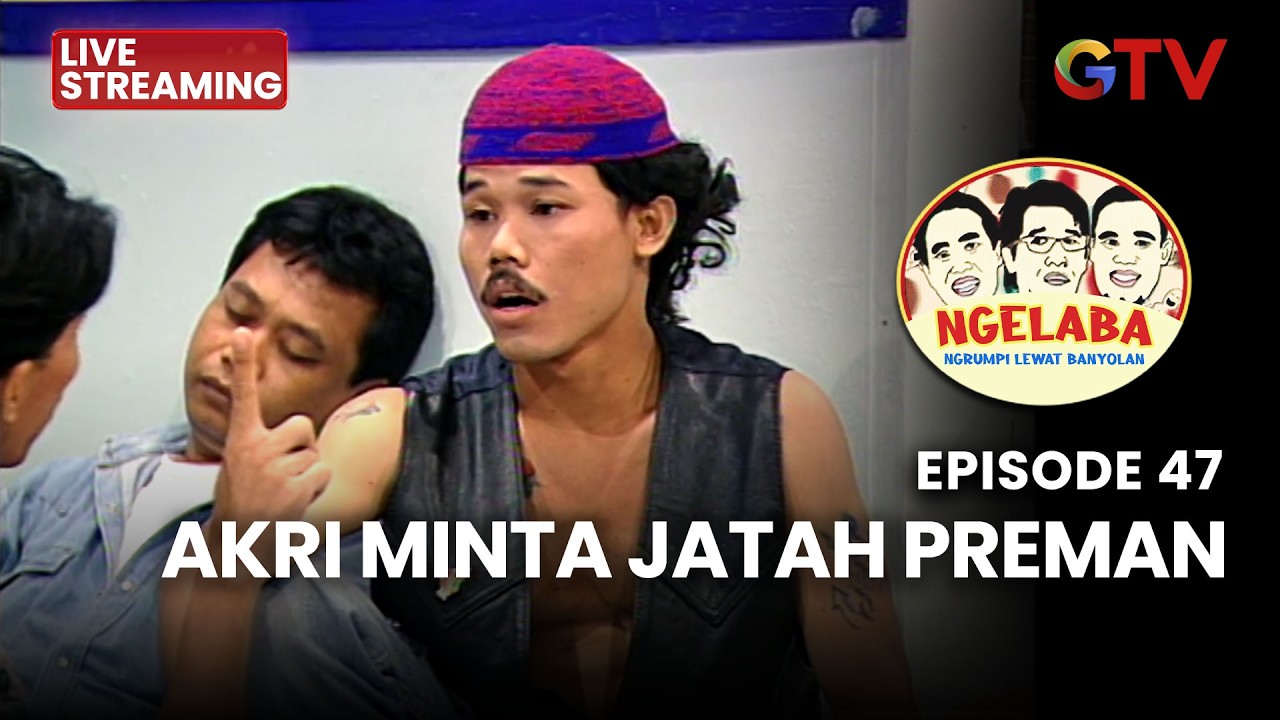 🔴 AKRI MINTA JATAH PREMAN | NGELABA | EPS 47  | 18 MARET 2026