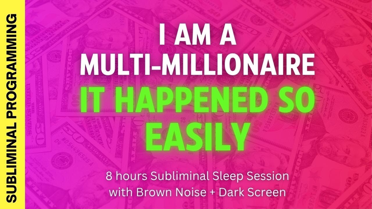 I am now a multi-millionaire and it happened so easily 🤑💕 8 hours Subliminal Affirmations