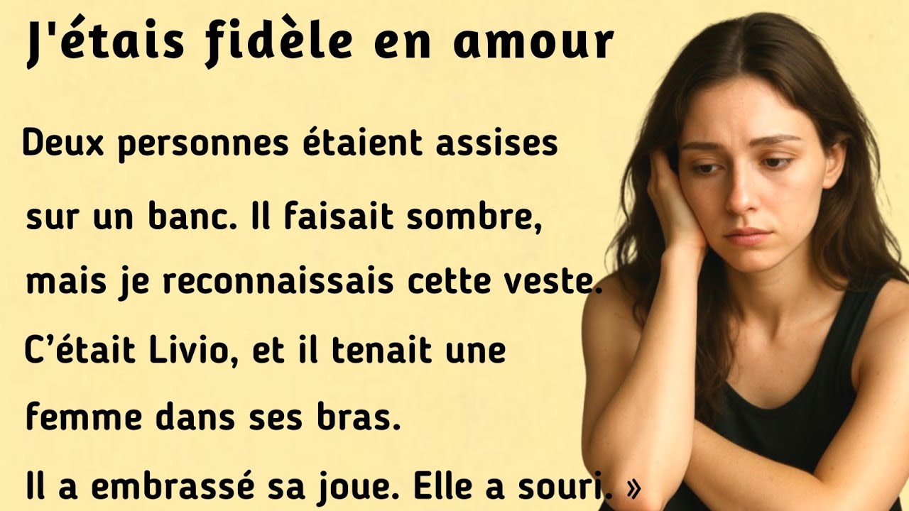 I was Loyal in Love । Learn French through Story ( A1-A2 ) । French Listening Practice