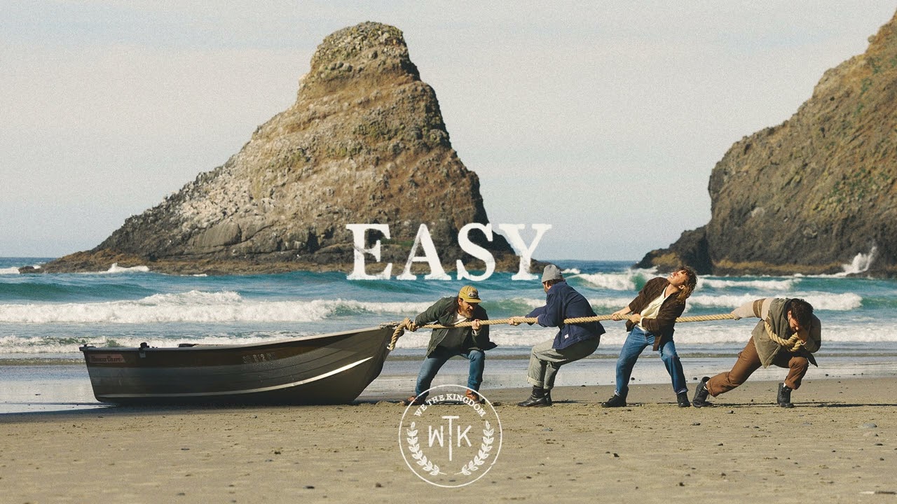 We The Kingdom- Easy