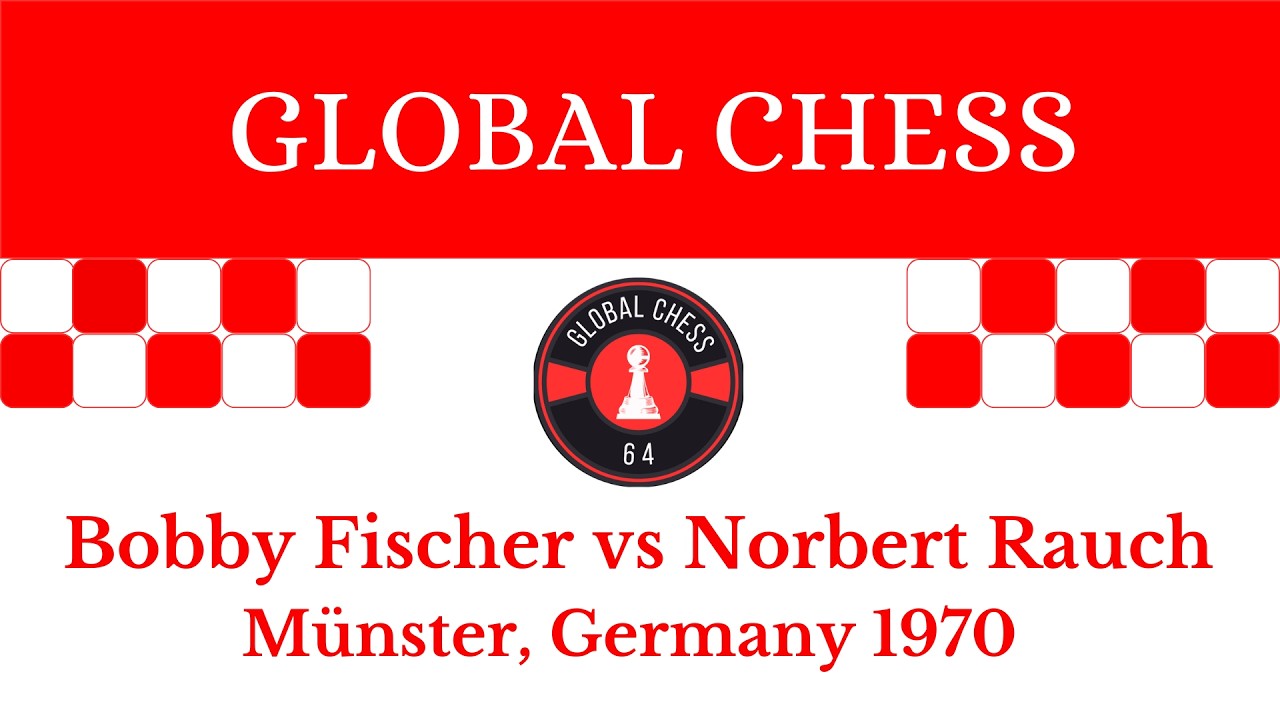 Bobby Fischer vs Norbert Rauch Münster, Germany 1970