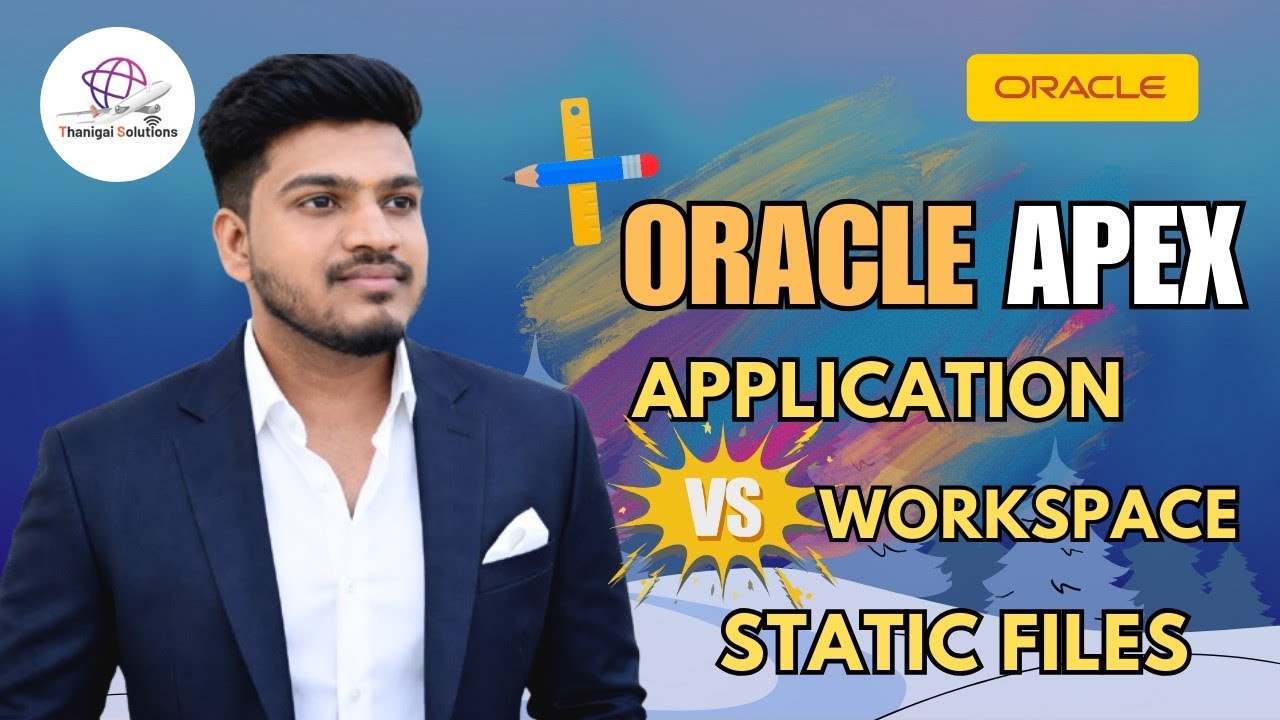 ✨Static Application vs Workspace Files in Oracle APEX 📂 Live Comparison! |  @thanigaisolutions 