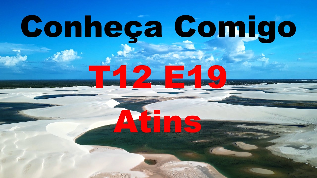 T12 E19 - Atins - Maranhão