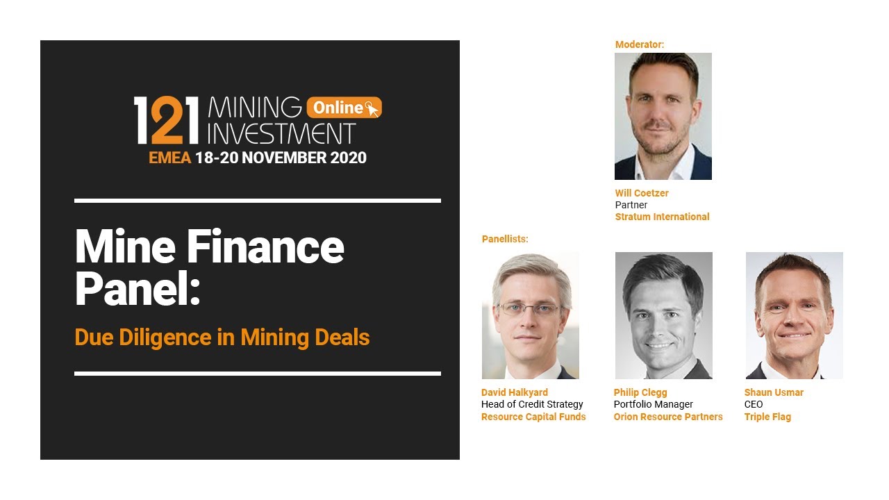 Mine Finance: Due Diligence in Mining Deals - Stratum, Resource Capital Funds, Triple Flag & Orion