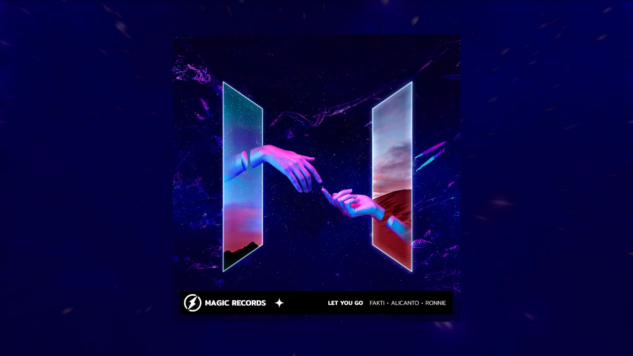 Fakti, Alicanto, Ronnie - Let You Go