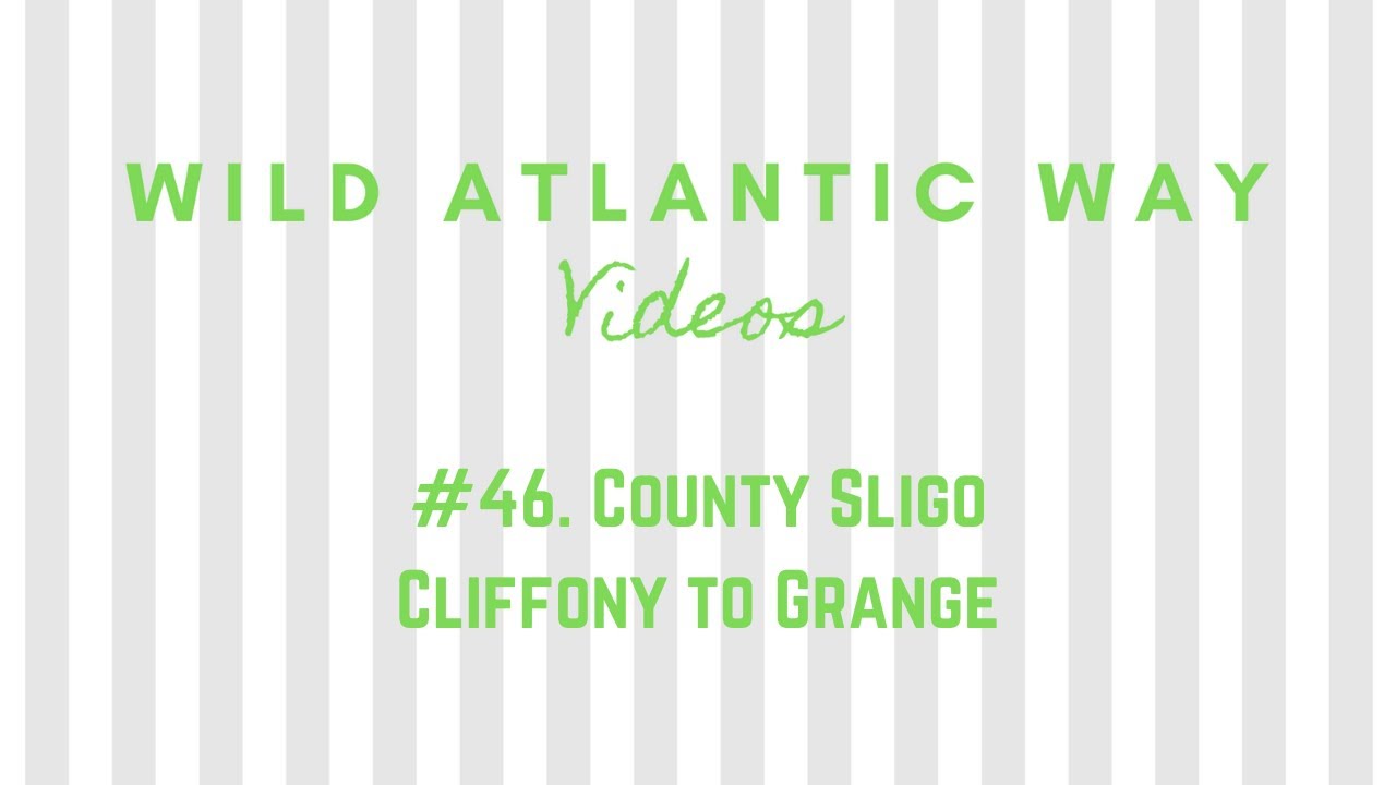Wild Atlantic Way Road Video #46: County Sligo - Cliffony to Grange