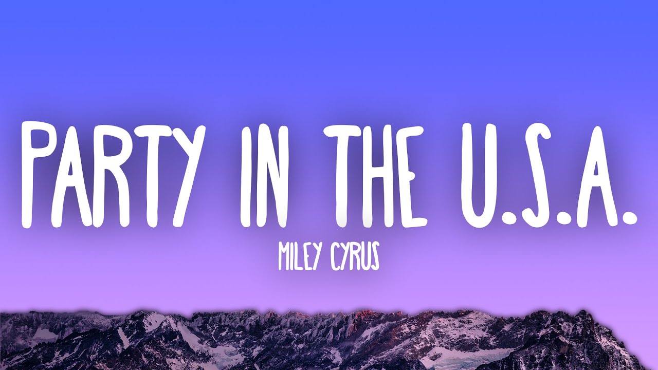 Miley Cyrus - Party In The U.S.A.