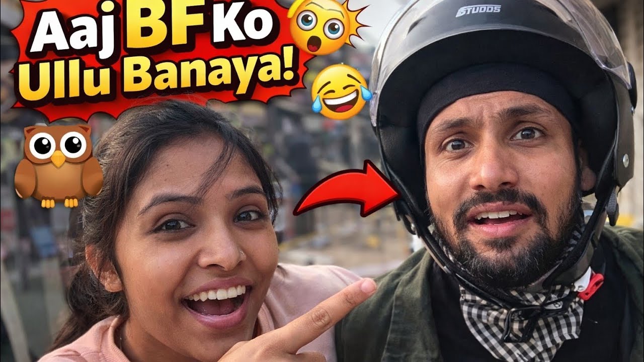 Aaj BF Ko Ullu Bana Diya 😱😂 | Prank Gone Funny