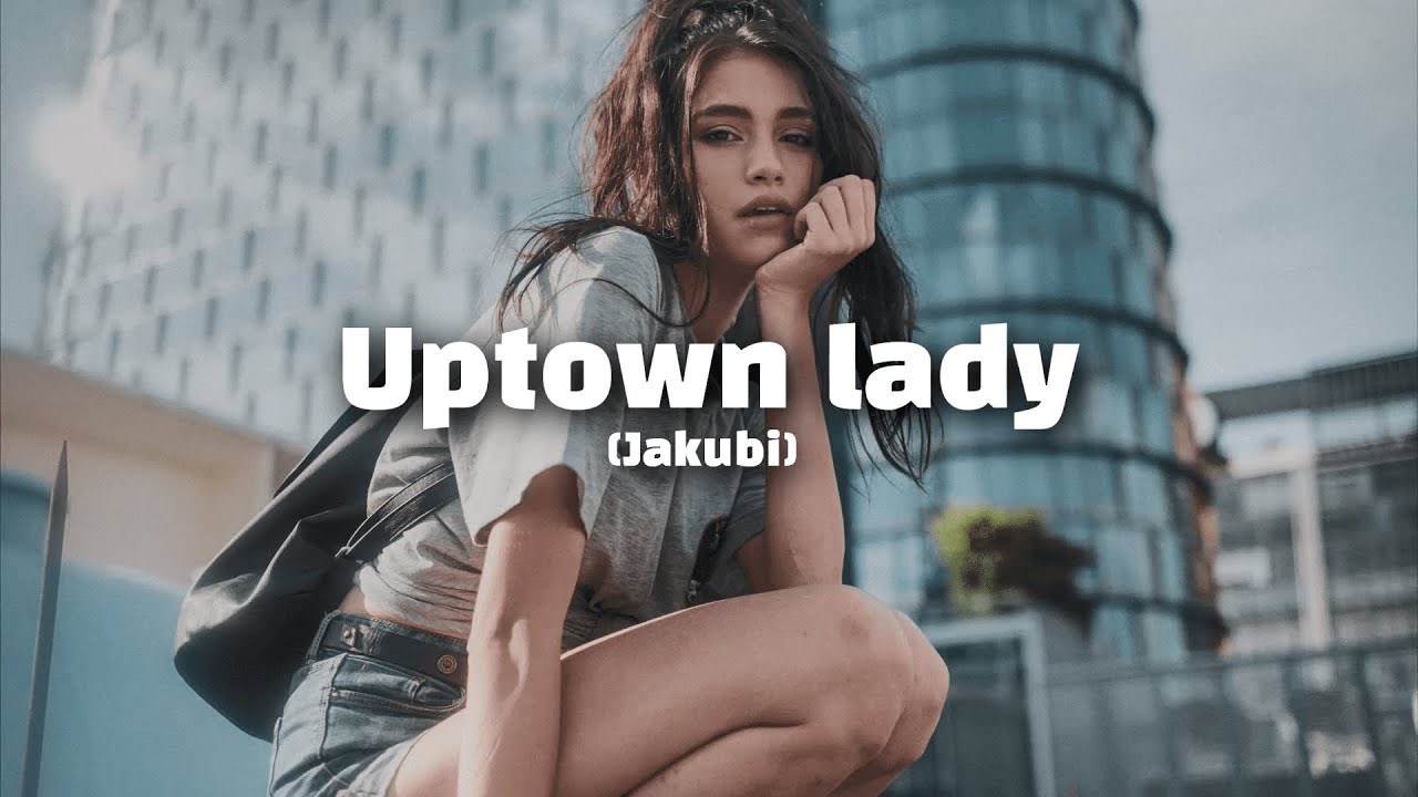 Jakubi - Uptown lady [번역/가사]