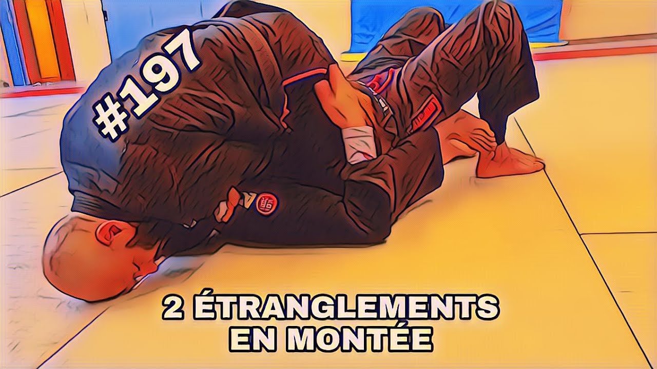 JJB #197 COMMENT SOUMETTRE DEPUIS LA MONTÉE ! 2 ÉTRANGLEMENTS !! TECHNIQUE JIU-JITSU BRÉSILIEN