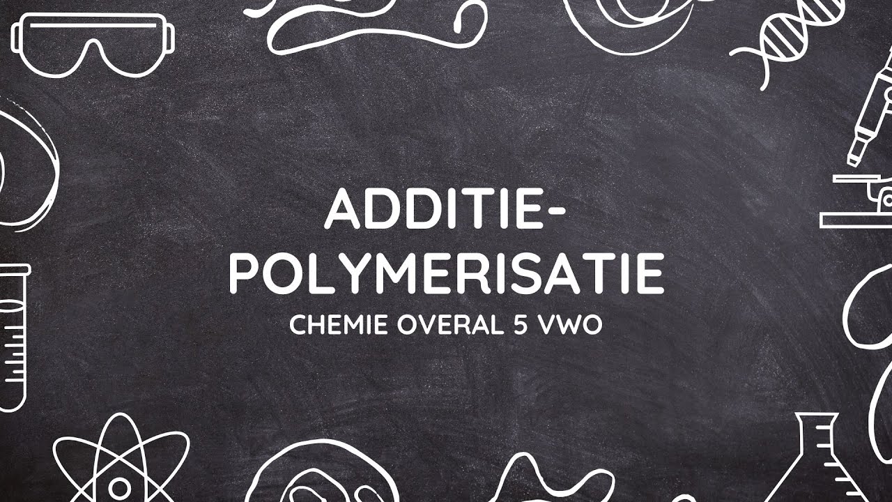 H13: Additiepolymerisatie | Scheikunde Chemie Overal 5 VWO