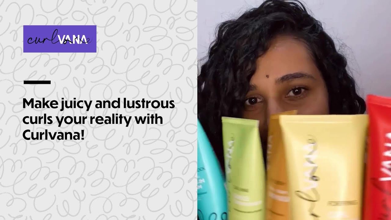 Bouncy and Luscious Curls with Curlvana | Glycerine Free Curly Hair Range |