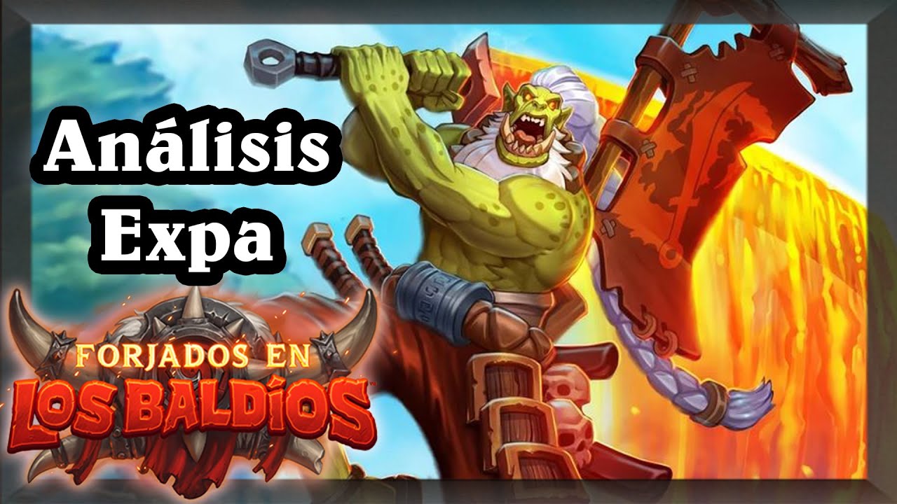 Fue un Meta precioso: Forjados en los Baldíos, análisis expansión [Hearthstone]