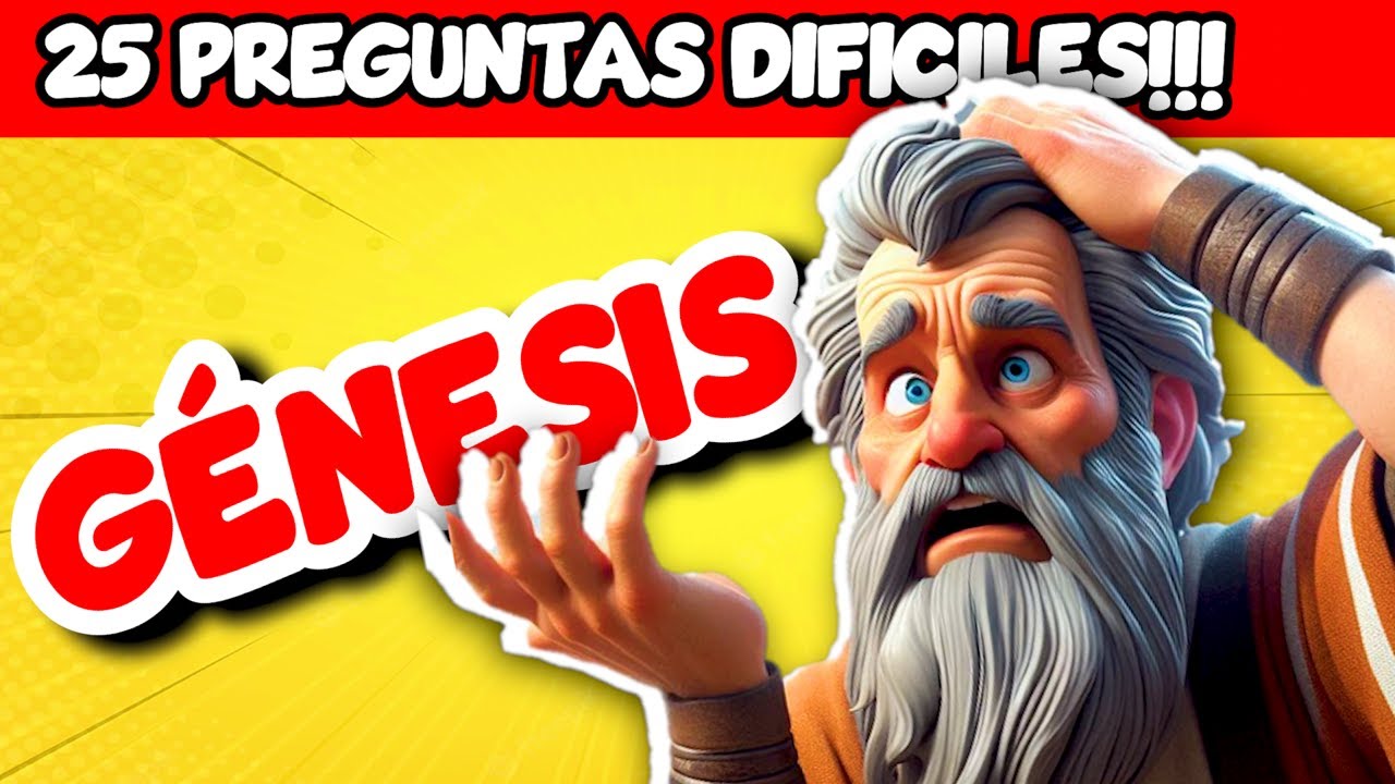 JUEGO DE PREGUNTAS BIBLICAS | GÉNESIS | 😍/ 25 PREGUNTAS DIFICILES DE LA BIBLIA