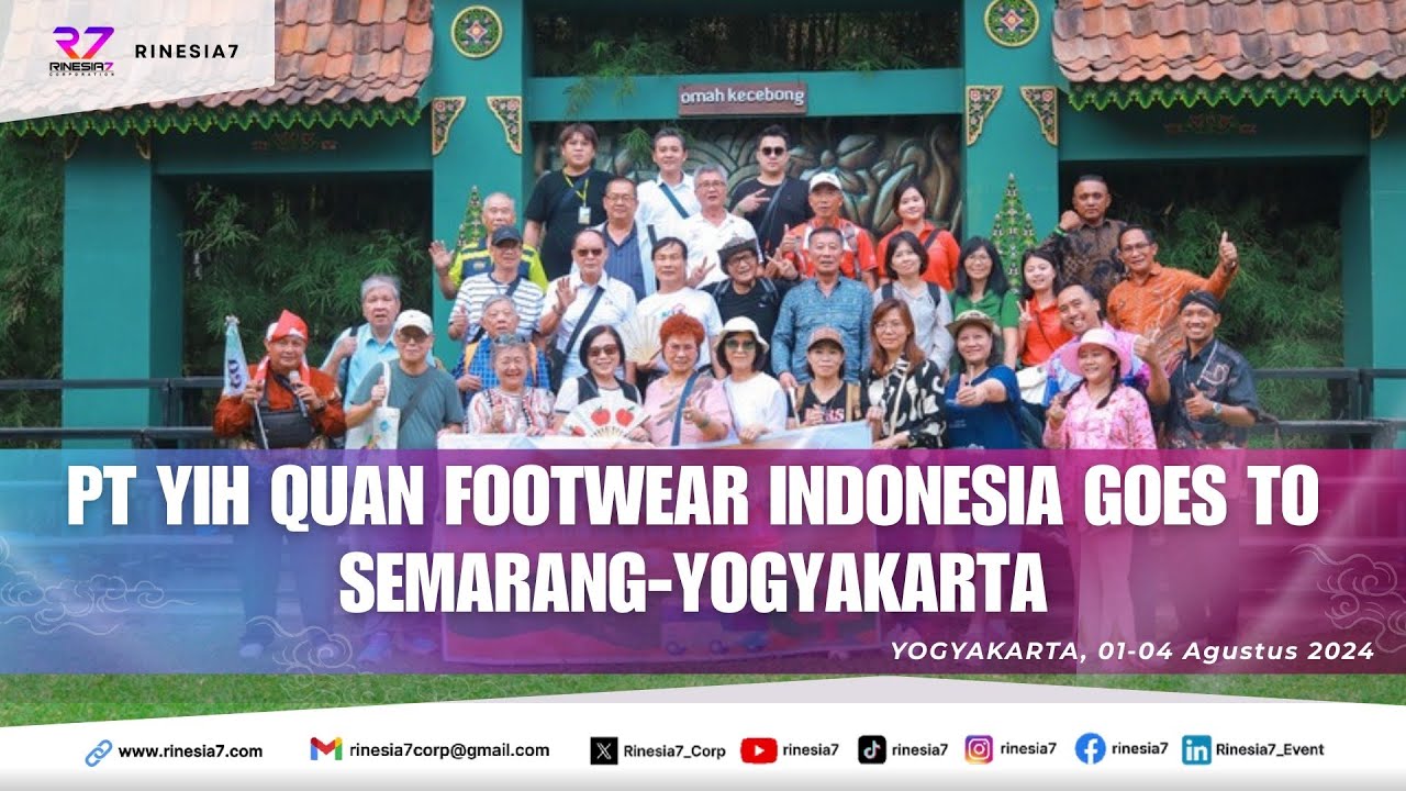 PT YIH QUAN FOOTWEAR INDONESIA GOES TO SEMARANG-YOGYAKARTA