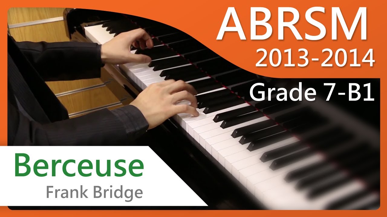 [青苗琴行] ABRSM Piano 2013-2014 Grade 7 B1 Frank Bridge Berceuse {HD}