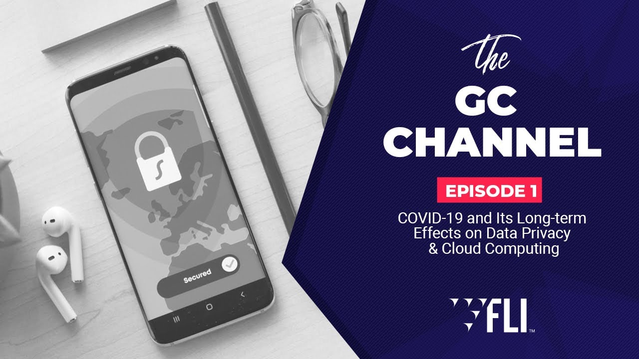 #GCChannel: Episode 1 - COVID-19 and Its Long term Effects on Data Privacy & Cloud Computing