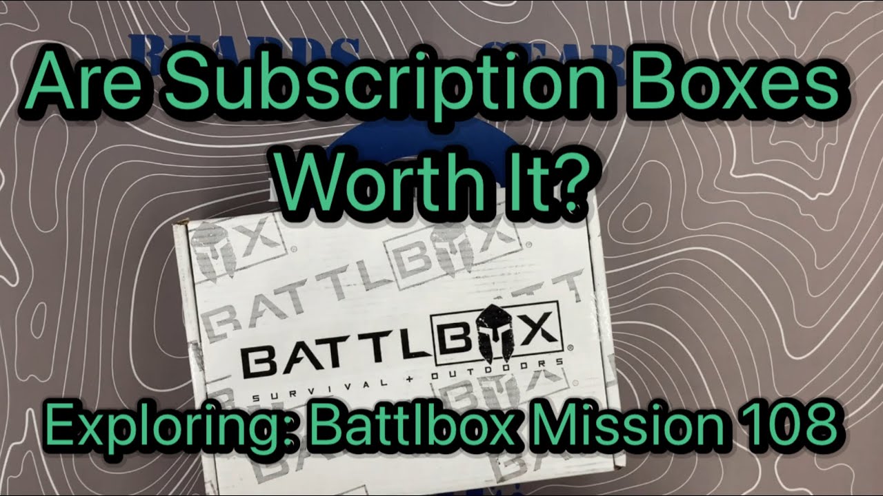 Are Subscription Boxes Worth It: Battlbox Mission 108