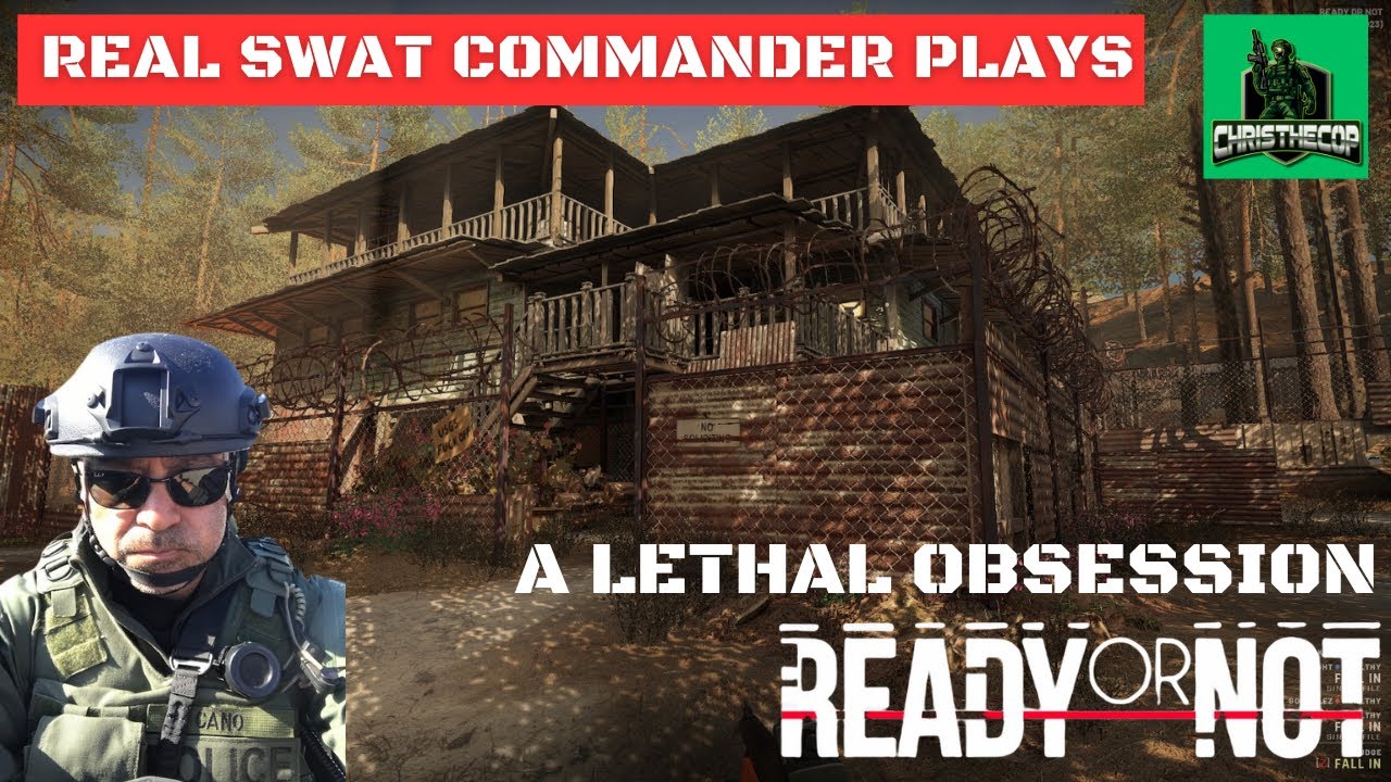 SWAT Commander Plays Ready or Not | A Lethal Obsession | Real SWAT Tactics