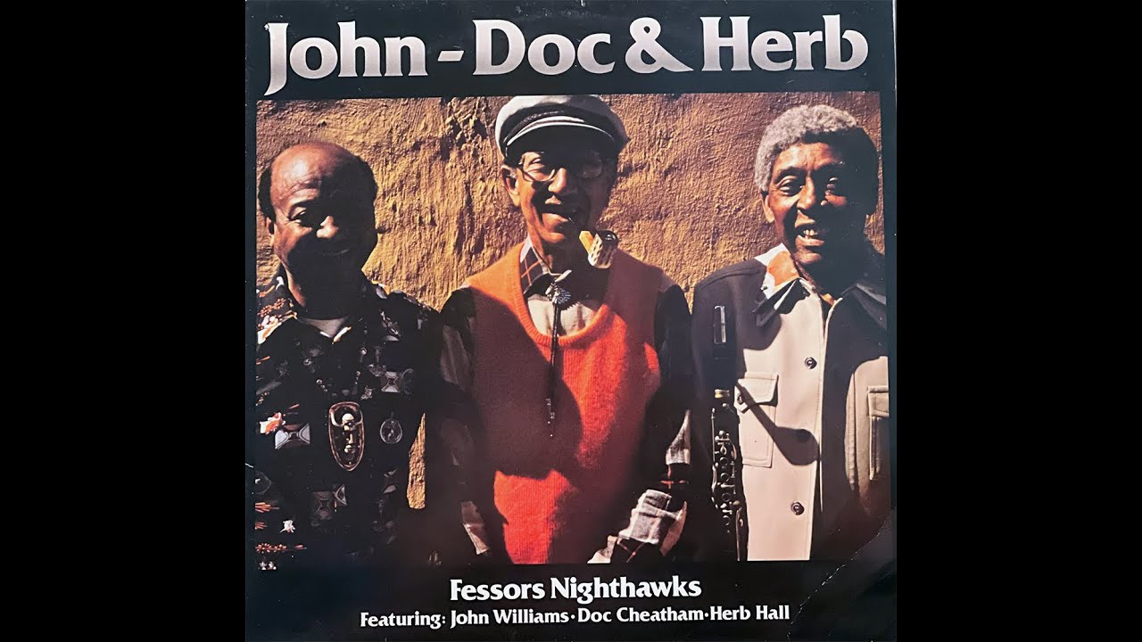 Fessor’s Nighthawks - “John - Doc & Herb”