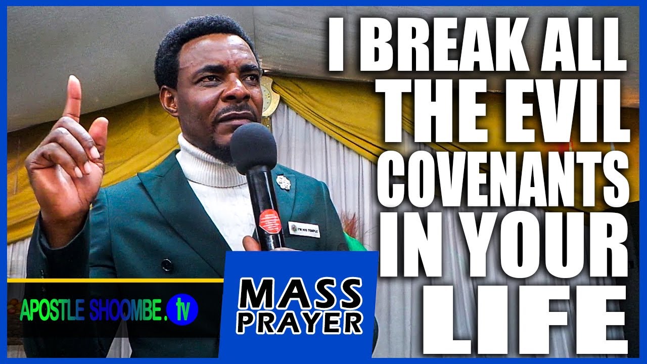I Break All The Evil Covenants In Your Life | Powerful Mass Prayer
