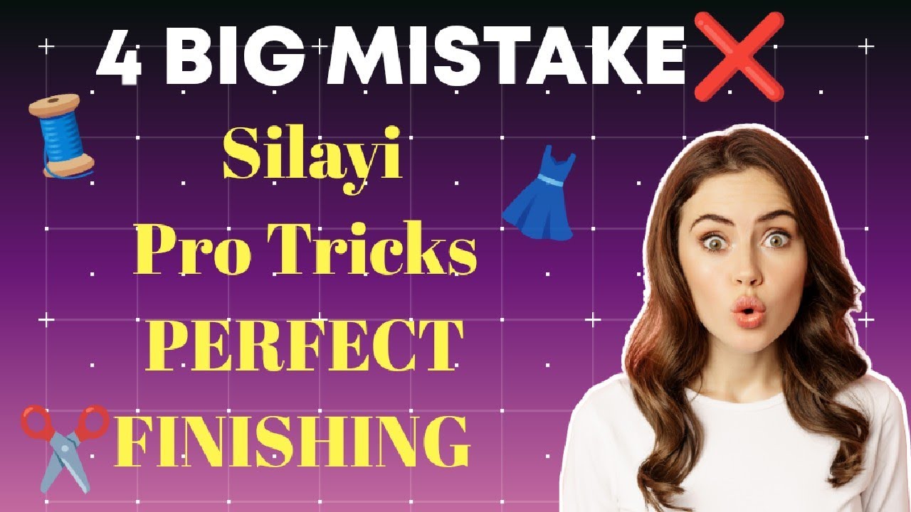 Silayi Karte Waqt Ye 4 Galtiyan Mat Karna | Pro Stitching Tricks For Perfect Finishing ||