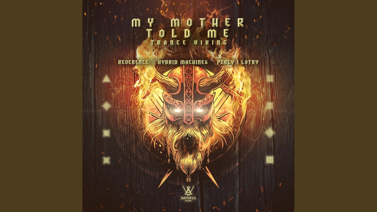 My Mother Told Me (Trance Viking)