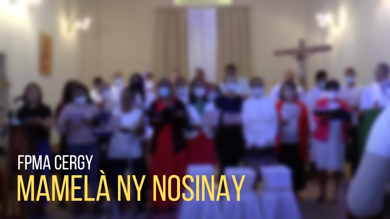 FPMA Cergy | Mamelà ny nosinay