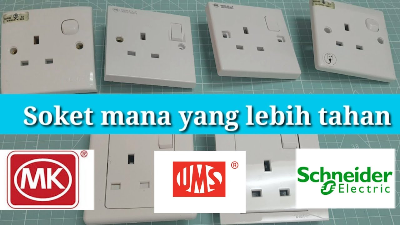Soket mana yang lebih tahan panas? 《MK vs UMS vs MiND vs SCHNEIDER vs DESIGNER》