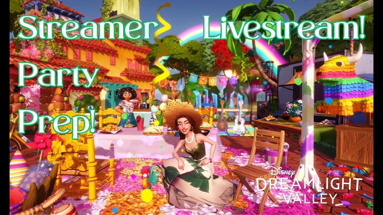 Dreamlight Valley Livestream! Streamer Party Prep!