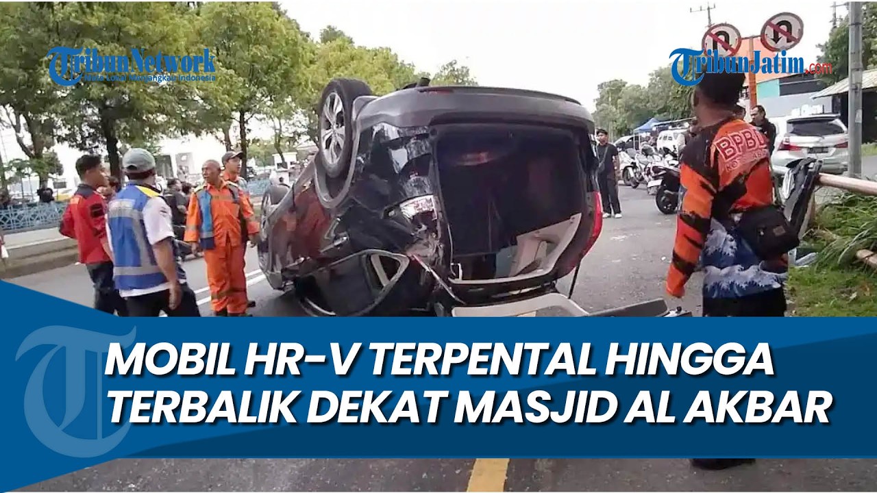 TERPENTAL KE UDARA HINGGA TERBALIK, Kecelakaan Tunggal Honda HR V Dekat Masjid Al Akbar Surabaya