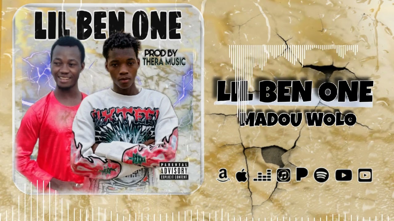Lil Ben One _ Madou Wôlô Fassa _-_Thera Music 