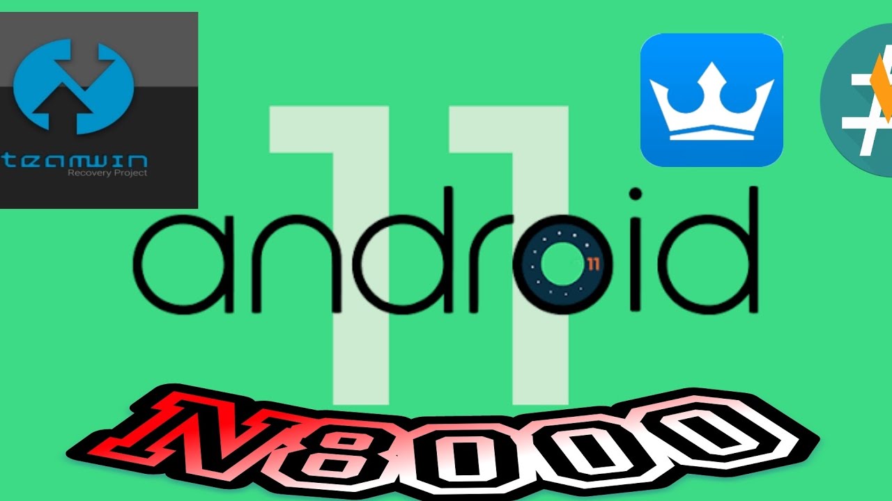 SAMSUNG TAB NOTE 10.1 N8000 updete os andeoid 11 LINEAGE 18.1 root install TWRP