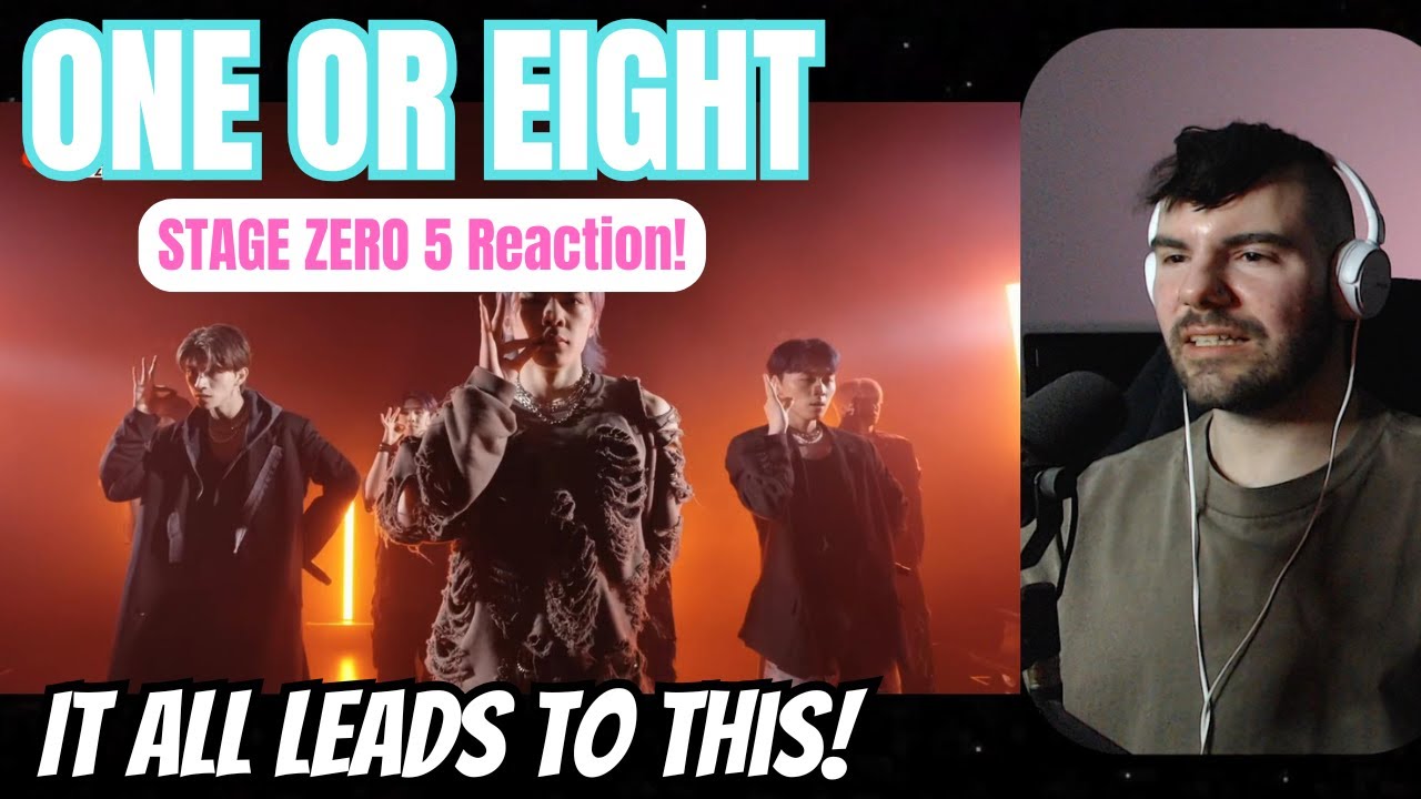 ONE OR EIGHT - Stage Zero 5 Reaction!