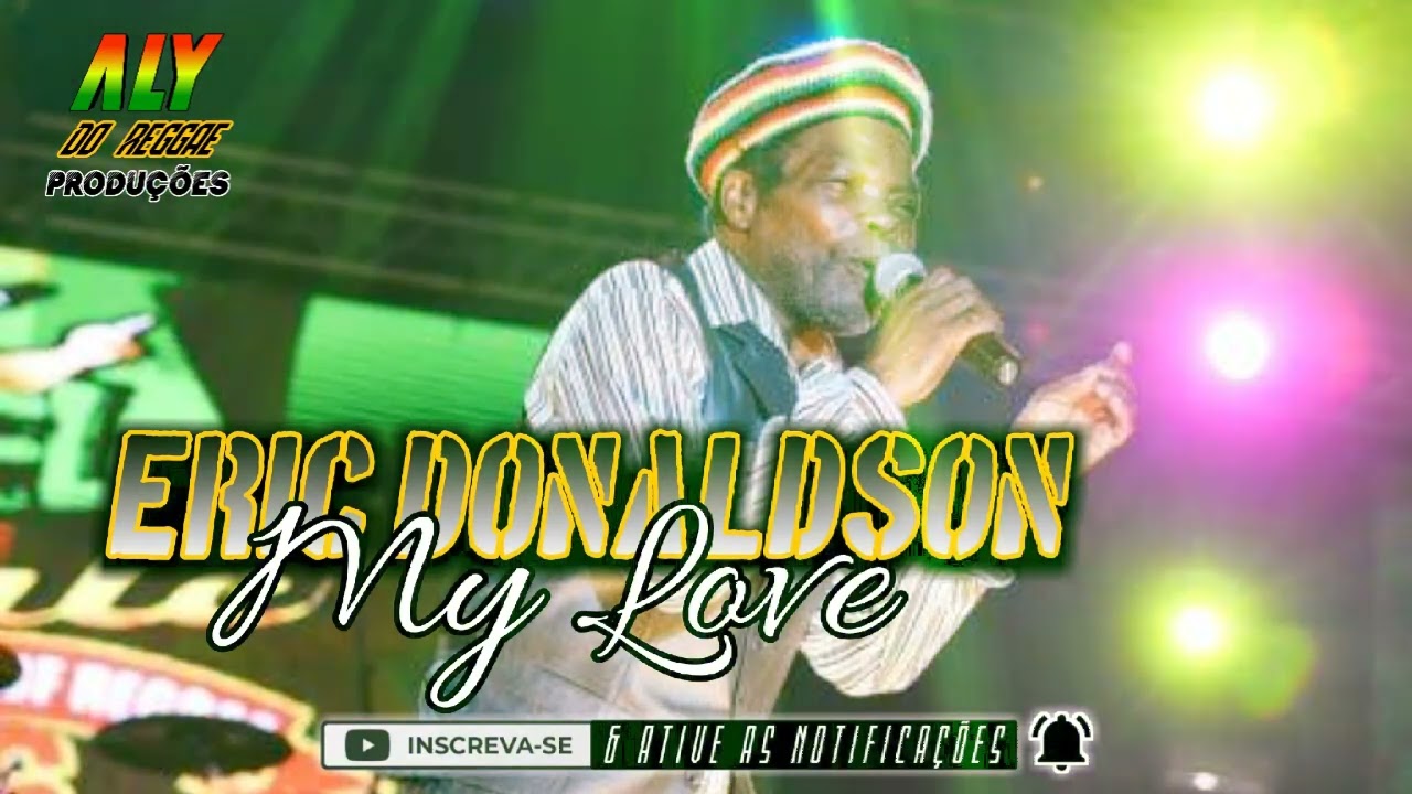 ☑ERIC DONALDSON - My Love @AlydoReggae