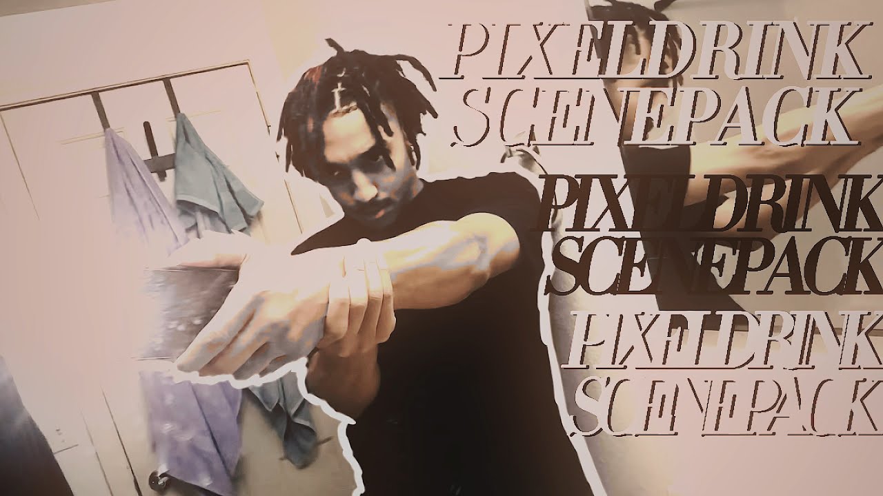 PixelDrink Scenepack 🎬 || No Credit Needed !