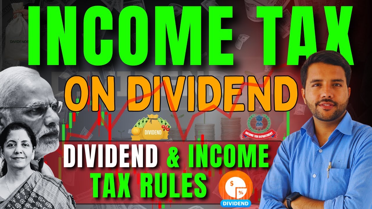 Income Tax on Dividend || Dividend and Income Tax Rules for FY 24.25 AY 25.26 #dividend