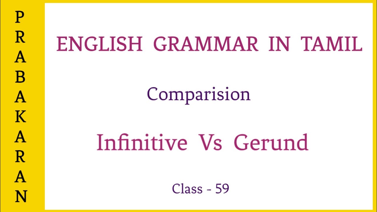 Infinitive Vs Gerund || In Tamil || Class - 59