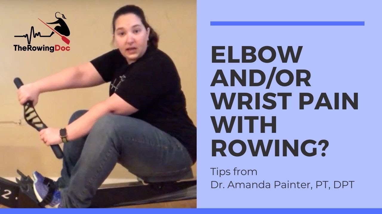 Wrist or Elbow Pain with Rowing | How to stop medial or lateral elbow pain with rowing