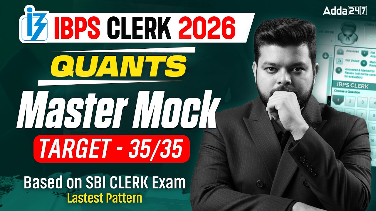 IBPS Clerk 2026 Quants Master Mock Test | Target 35/35 Score Strategy