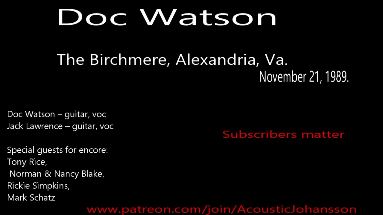 Doc Watson w Jack Lawrence - November 21, 1989, Birchmere