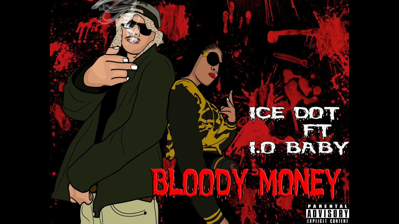 Ice Dot x L.O Baby - Bloody Money (official audio)