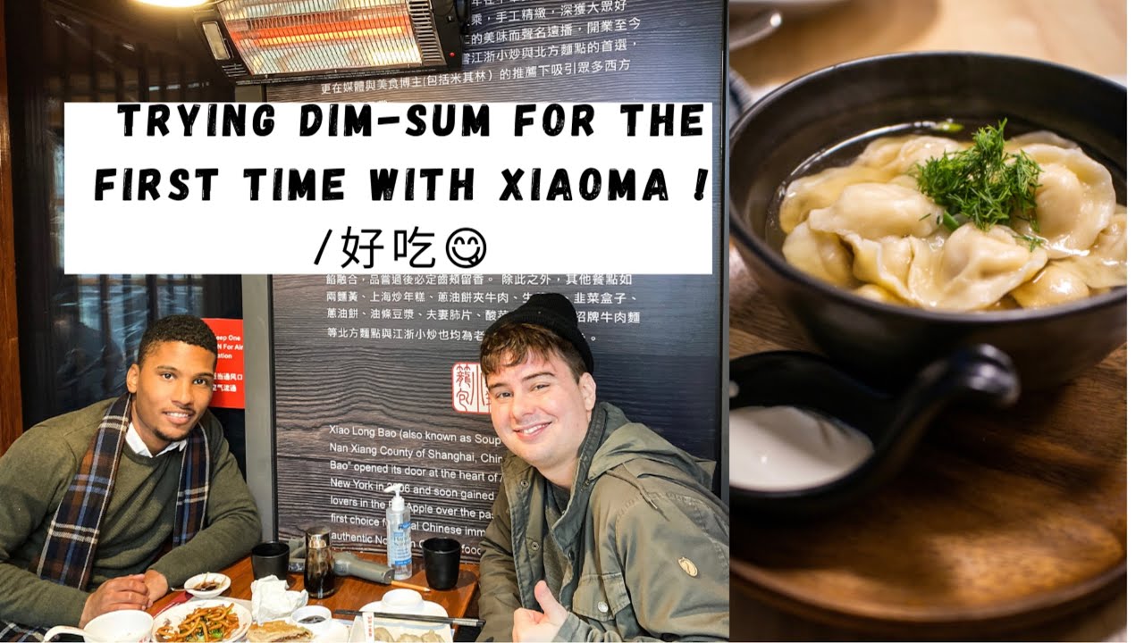 Black man tries Dim-Sum for the first time! Feat. XiaoMaNYC
