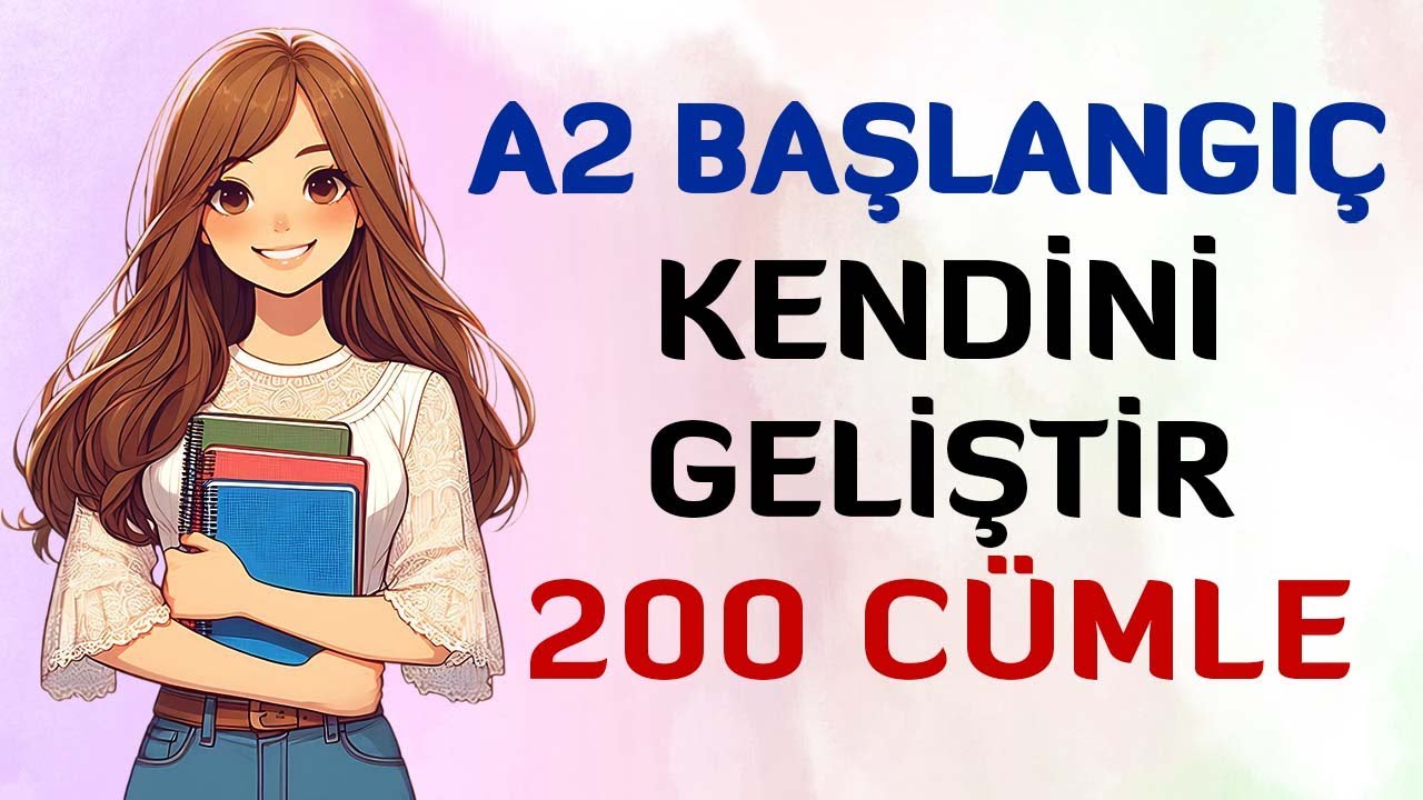 A2 Başlangı&ccedil; - Fransızca Kendini Geliştir! Toplam 200 C&uuml;mle