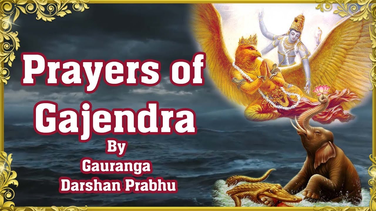 Prayers of Gajendra By Gauranga Darshan Prabhu