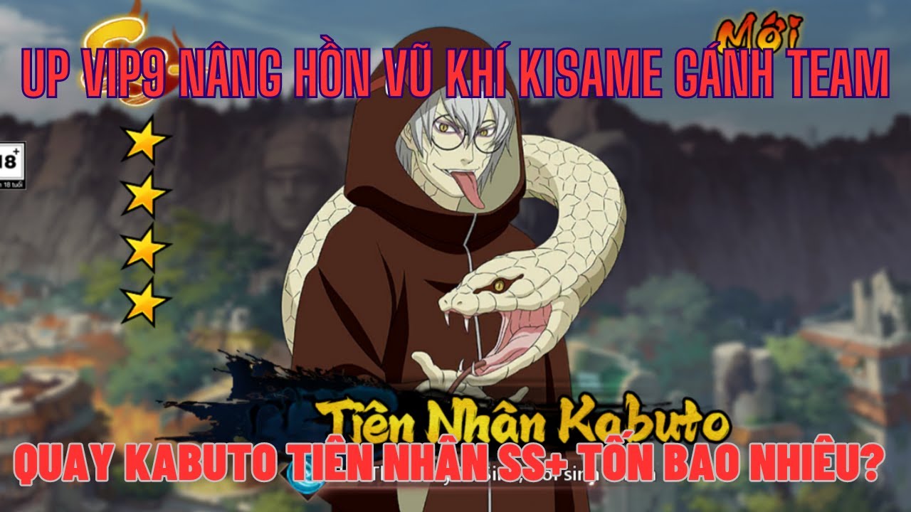 Huyền Thoại Làng Lá - Ngày 5#1 - Nghiện ngập nạp 2 củ up VIP9 quay Kabuto Tiên Nhân SS+ lụm 2 bé Na