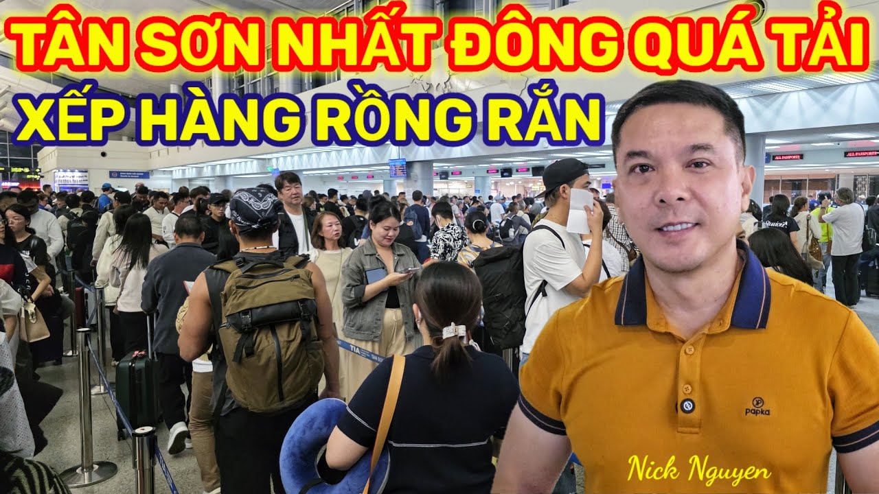 TÂN SƠN NHẤT QUÁ TẢI XẾP HÀNG RỒNG RẮN - BAY HÀ LAN 13 TIẾNG QUÁ CẢNH DUBAI 4 TIẾNG || Nick Nguyen